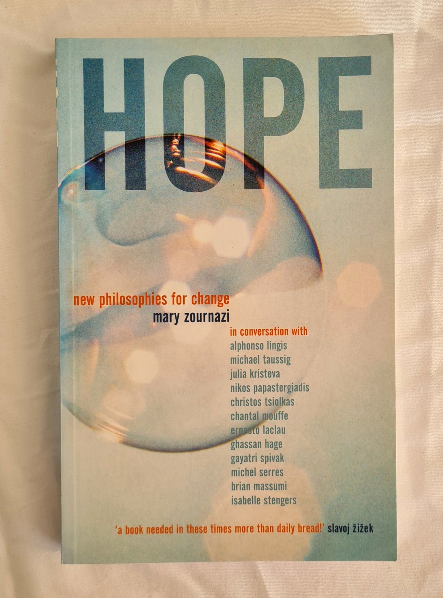Hope  New Philosophies for Change  by Mary Zournazi
