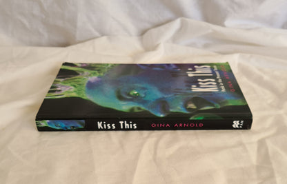 Kiss This by Gina Arnold