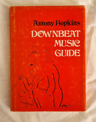 Downbeat Music Guide  by Antony Hopkins  illustrated by Marc