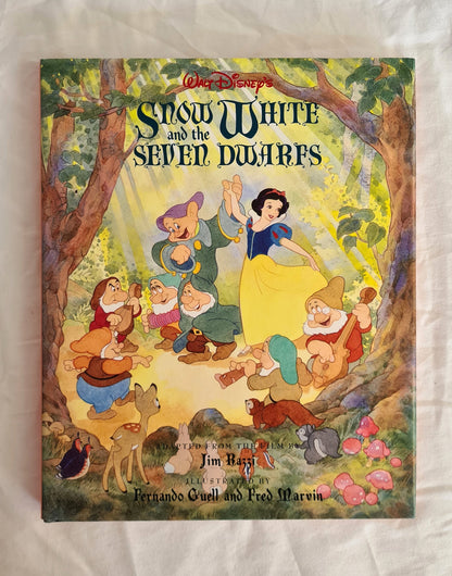 Walt Disney’s Snow White and the Seven Dwarfs  Adapted from the film by Jim Razzi  Illustrated by Fernando Guell and Fred Marvin