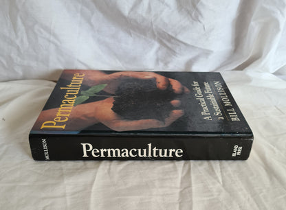 Permaculture: A Practical Guide for a Sustainable Future by Bill Mollison
