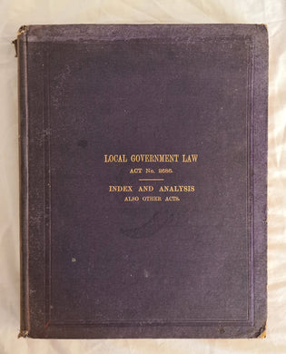 Local Government Law  Principal Act, No. 2686.  Index and Analysis Also Other Acts.