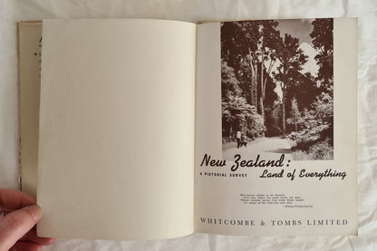 New Zealand: Land of Everything A Pictorial Survey