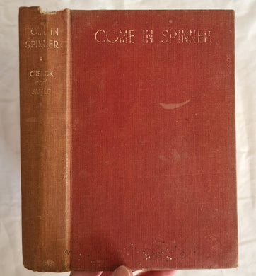 Come In Spinner  by Dymphna Cusack and Florence James