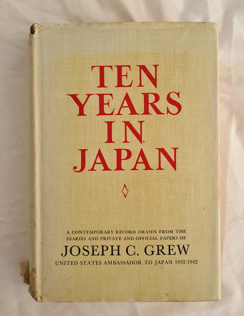 Ten Years in Japan by Joseph C. Grew – Morgan's Rare Books