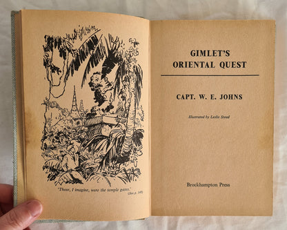 Gimlet’s Oriental Quest  by Captain W. E. Johns  Illustrated by Leslie Stead