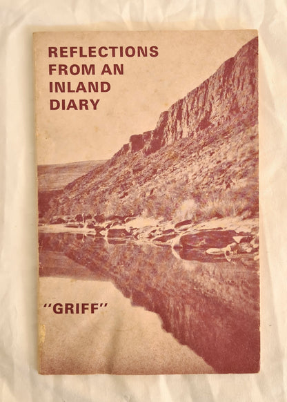 Reflections From An Inland Diary by Harry Griffiths “Griff”