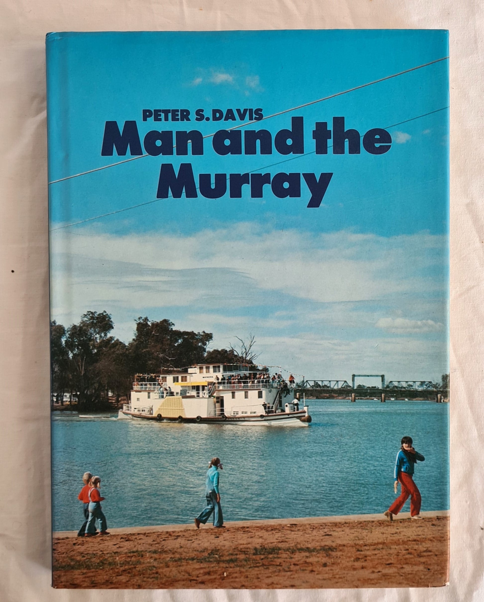 Man and the Murray by Peter S. Davis