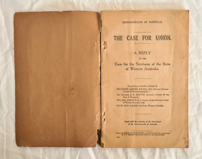 The Case for Union by Sir Robert Garran, J. H. Keating, William Somerville and David John Gilbert