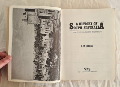 A History of South Australia by R. M. Gibbs