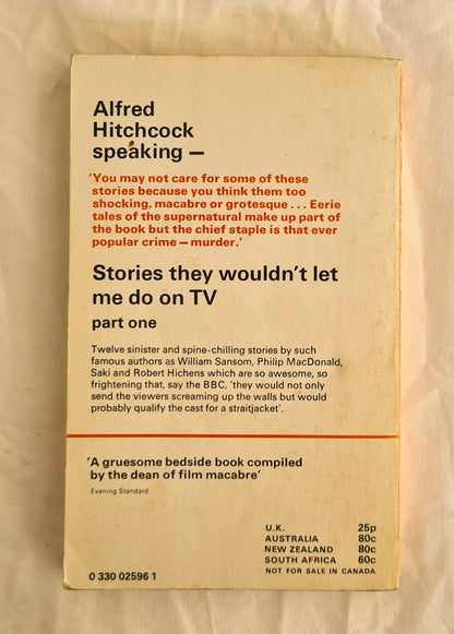 Alfred Hitchcock Presents Stories they wouldn’t let me do on TV by Alfred Hitchcock