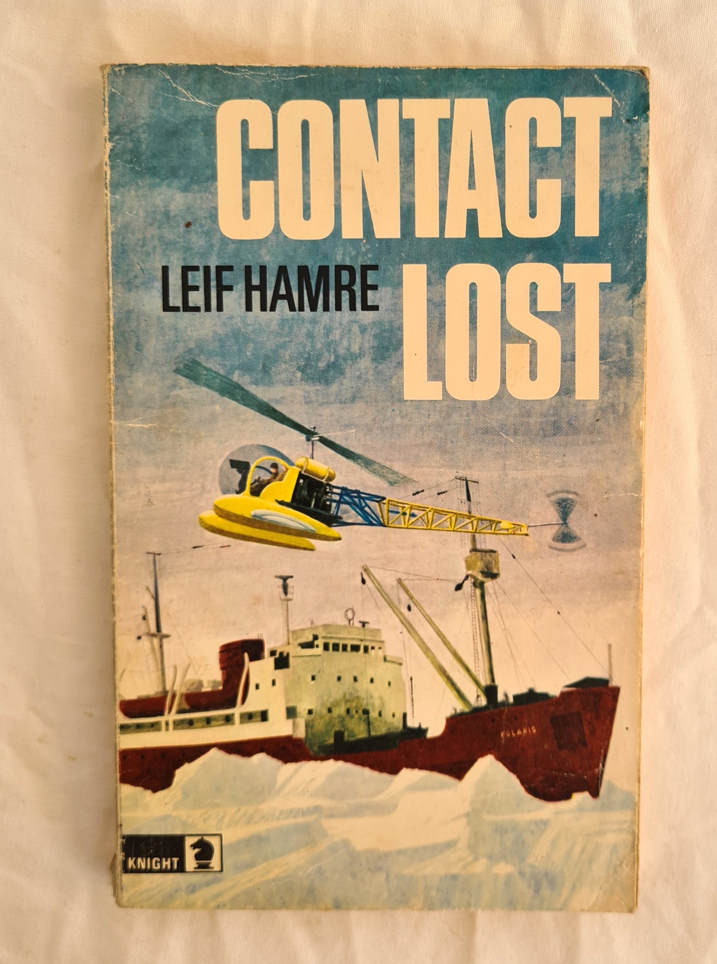 Contact Lost  by Leif Hamre  Translated from the Norwegian by Constance Ford Toverud