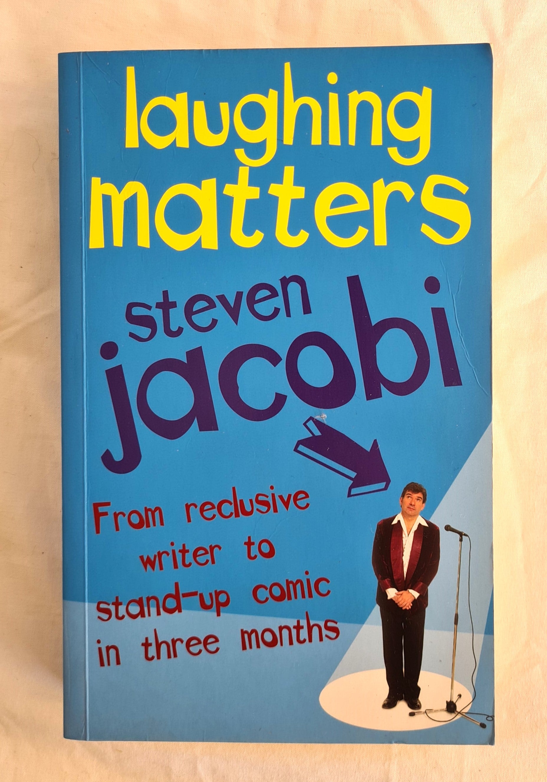 Laughing Matters  by Steven Jacobi