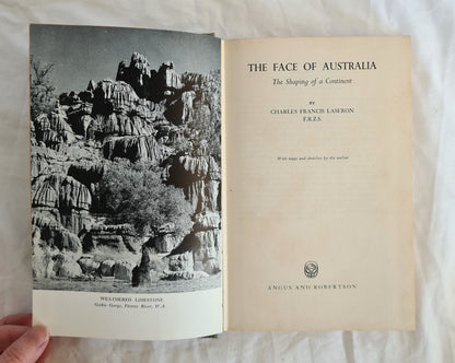 The Face of Australia  The Shaping of a Continent  by Charles Francis Laseron