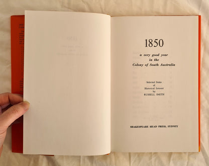 1850: a very good year in the Colony of South Australia by Russell Smith