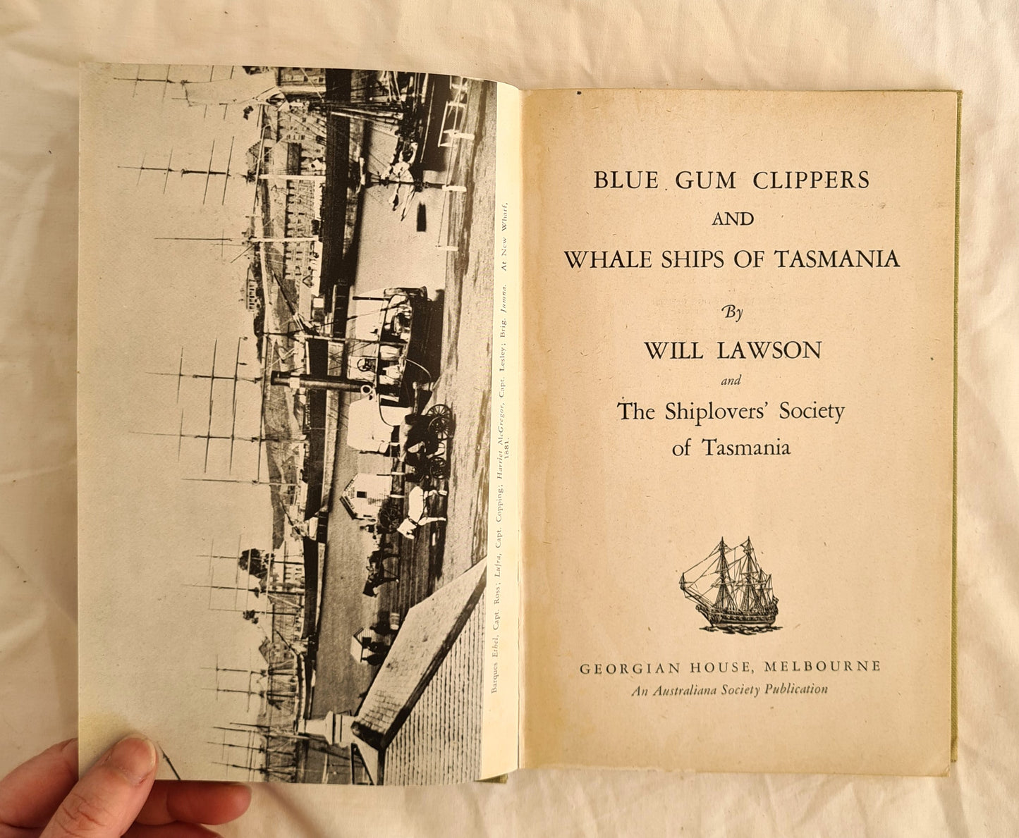 Blue Gum Clippers and Whale Ships of Tasmania  by Will Lawson and The Shiplovers’ Society of Tasmania