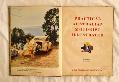 Practical Australian Motorist Illustrated  Edited by D. K. Thomson