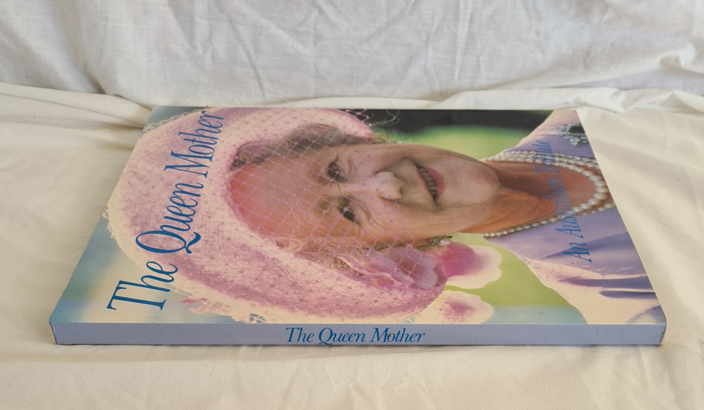 The Queen Mother: An Australian Tribute by Julie Gorrick