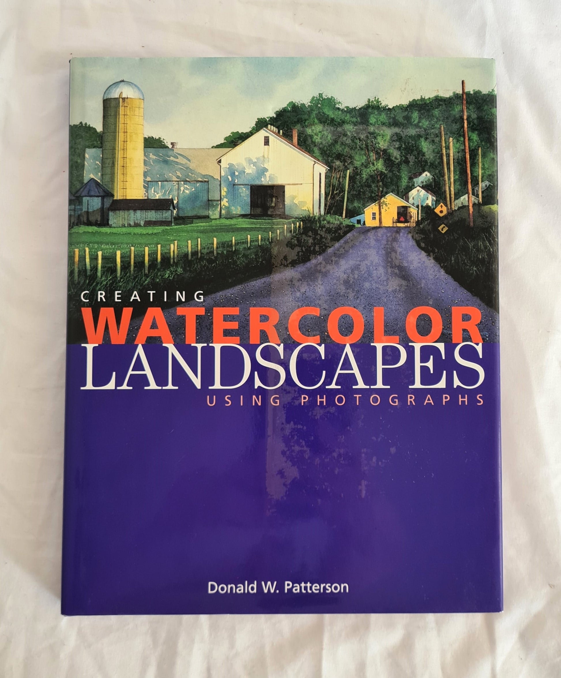 Creating Watercolor Landscapes Using Photographs  by Donald W. Patterson