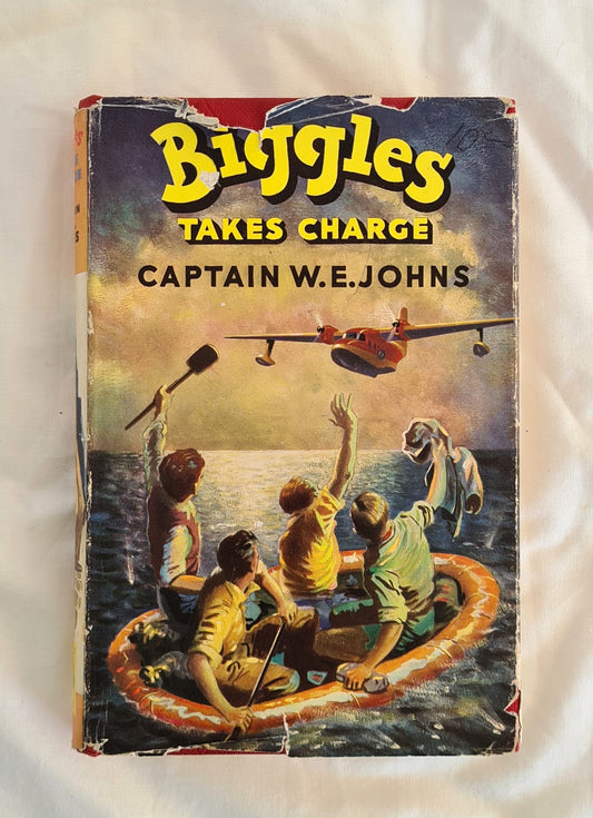 Biggles Takes Charge  by Capt. W. E. Johns  A ‘Biggles of the Air Police’ Adventure