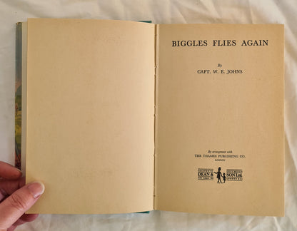 Biggles Flies Again by Capt. W. E. Johns