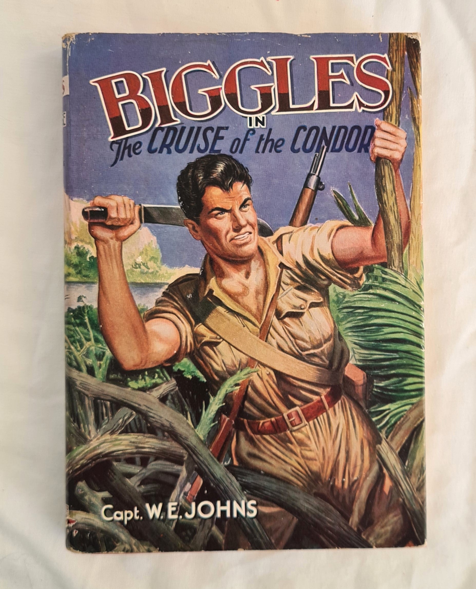 Biggles in the Cruise of the Condor by Capt. W. E. Johns