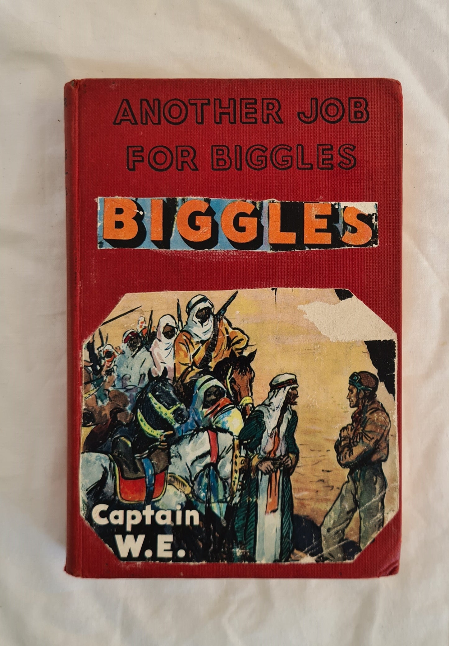 Another Job for Biggles  by Captain W. E. Johns  illustrated by Stead