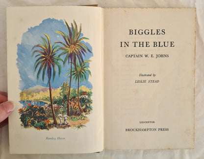 Biggles in the Blue by Captain W. E. Johns