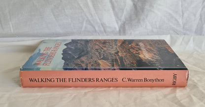 Walking the Flinders Ranges by C. Warren Bonython