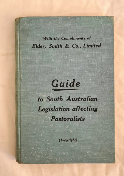 Guide to South Australian Legislation affecting Pastoralists  Elder, Smith & Co.