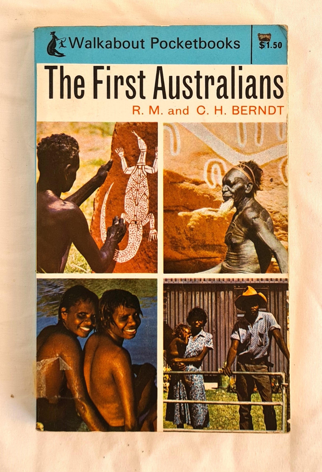 The First Australians  by R. M. and C. H. Berndt  Walkabout Pocketbooks