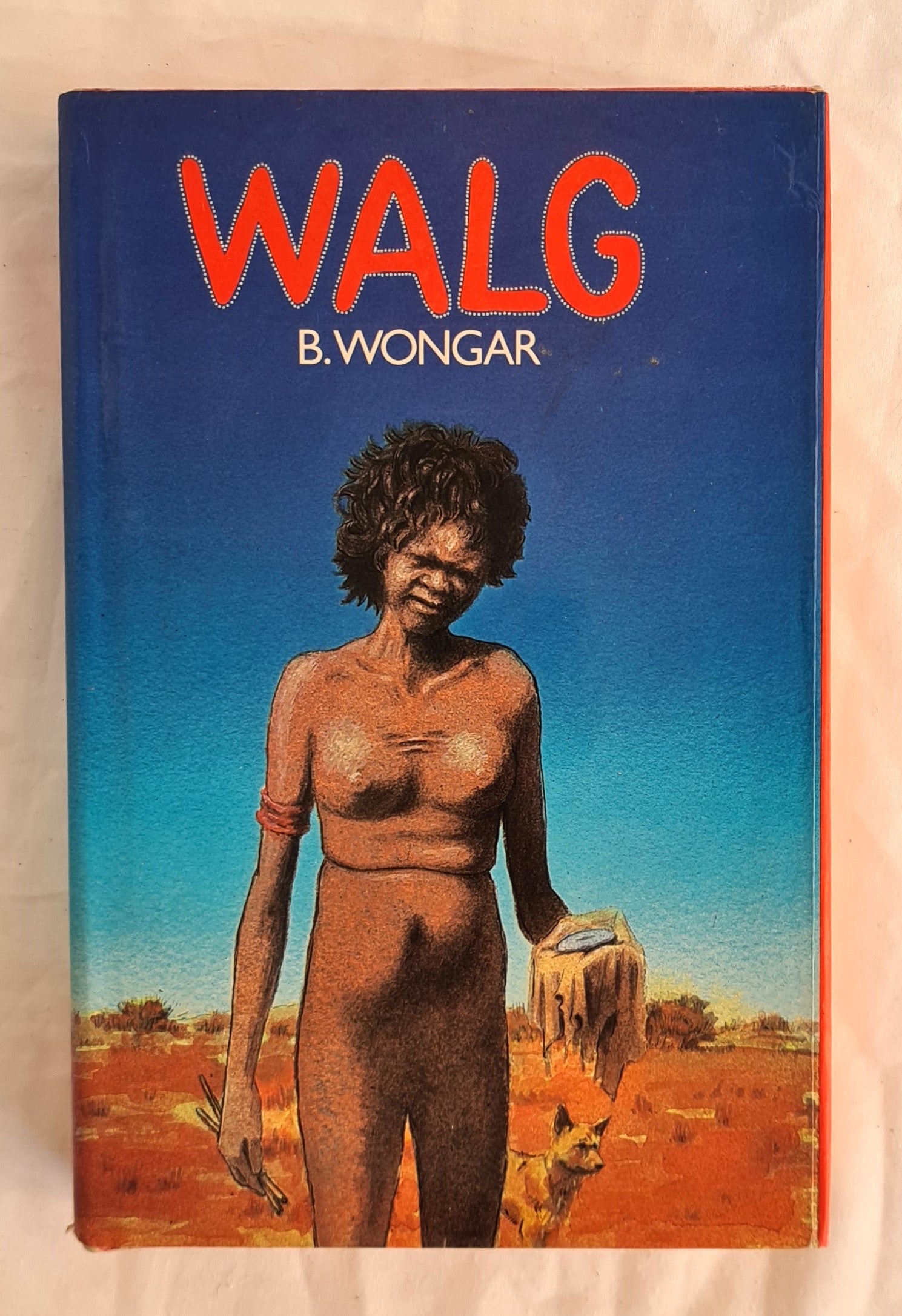 WALG  A Novel of Australia  by B. Wongar