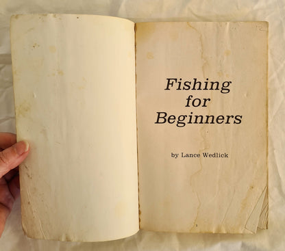Fishing for Beginners by Lance Wedlick