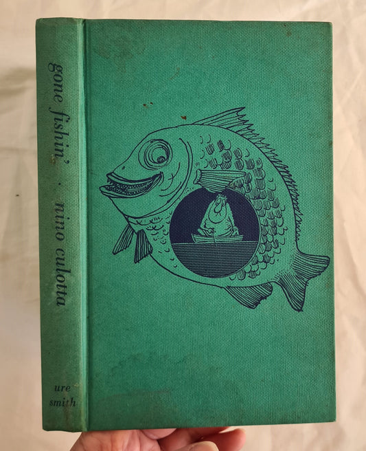 Gone Fishin’  Netted by Nino Culotta (John O’Grady)  Scaled by ‘WEP’