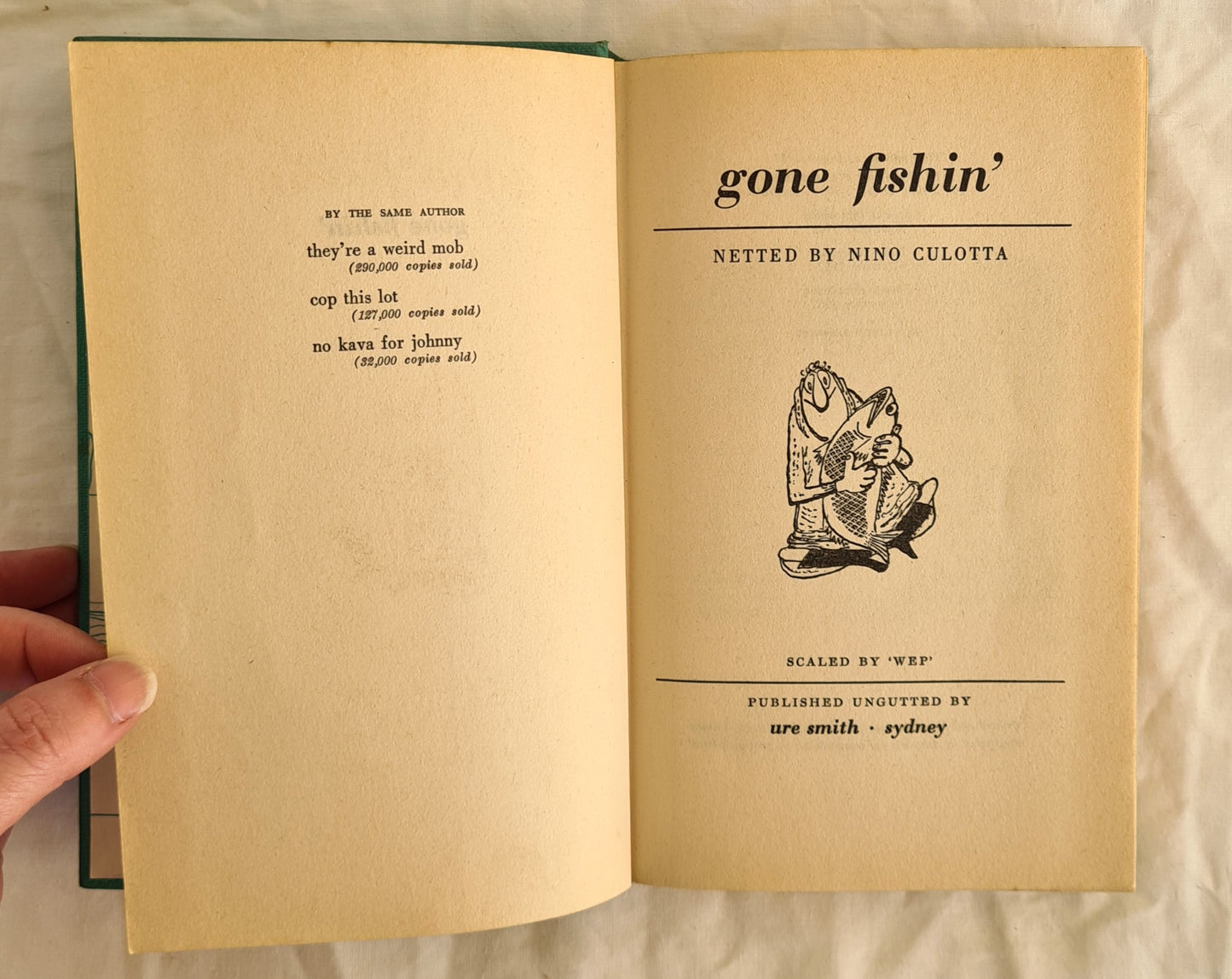 Gone Fishin’  Netted by Nino Culotta (John O’Grady)  Scaled by ‘WEP’
