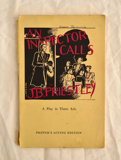 An Inspector Calls  A Play in Three Acts  by J. B. Priestley