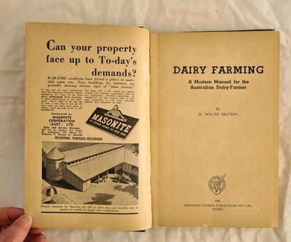Dairy Farming  A Modern Manual for the Australian Dairy-Farmer  by Dr. Walter Deutsch