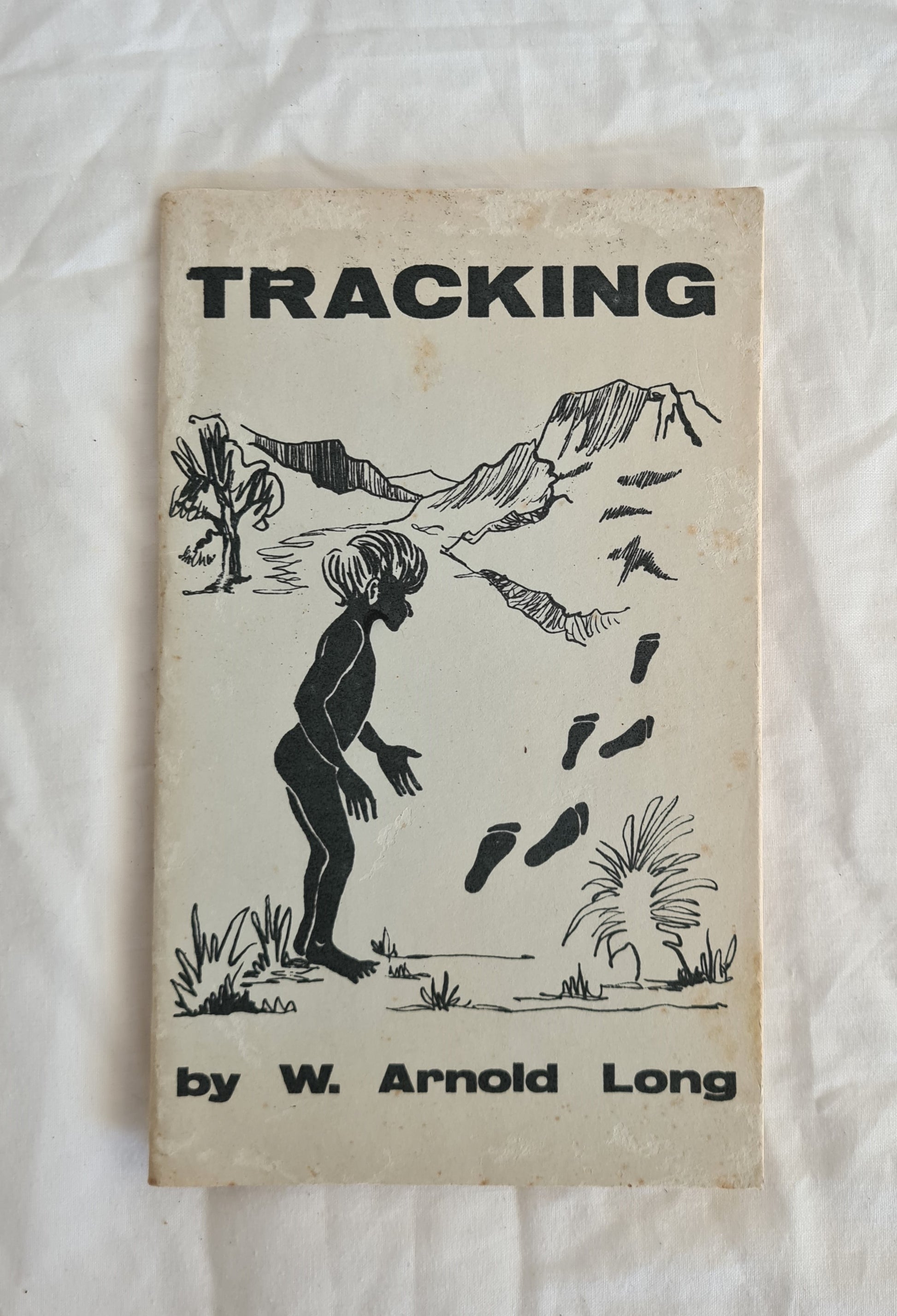 Tracking  An Address on the Great Missionary Task of Soul-Winning  by W. Arnold Long
