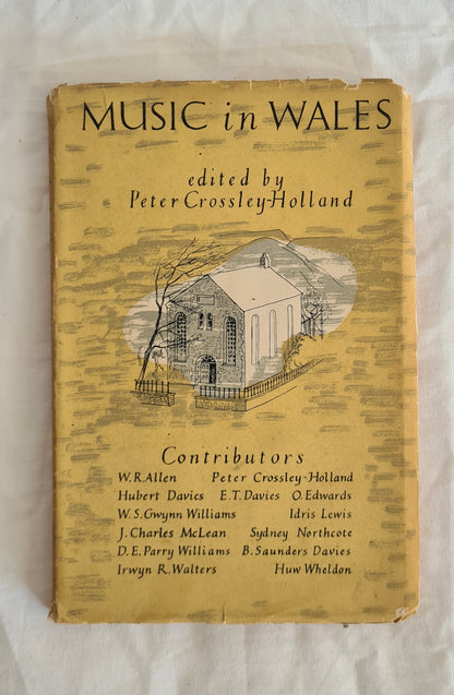Music in Wales  Edited by Peter Crossley-Holland