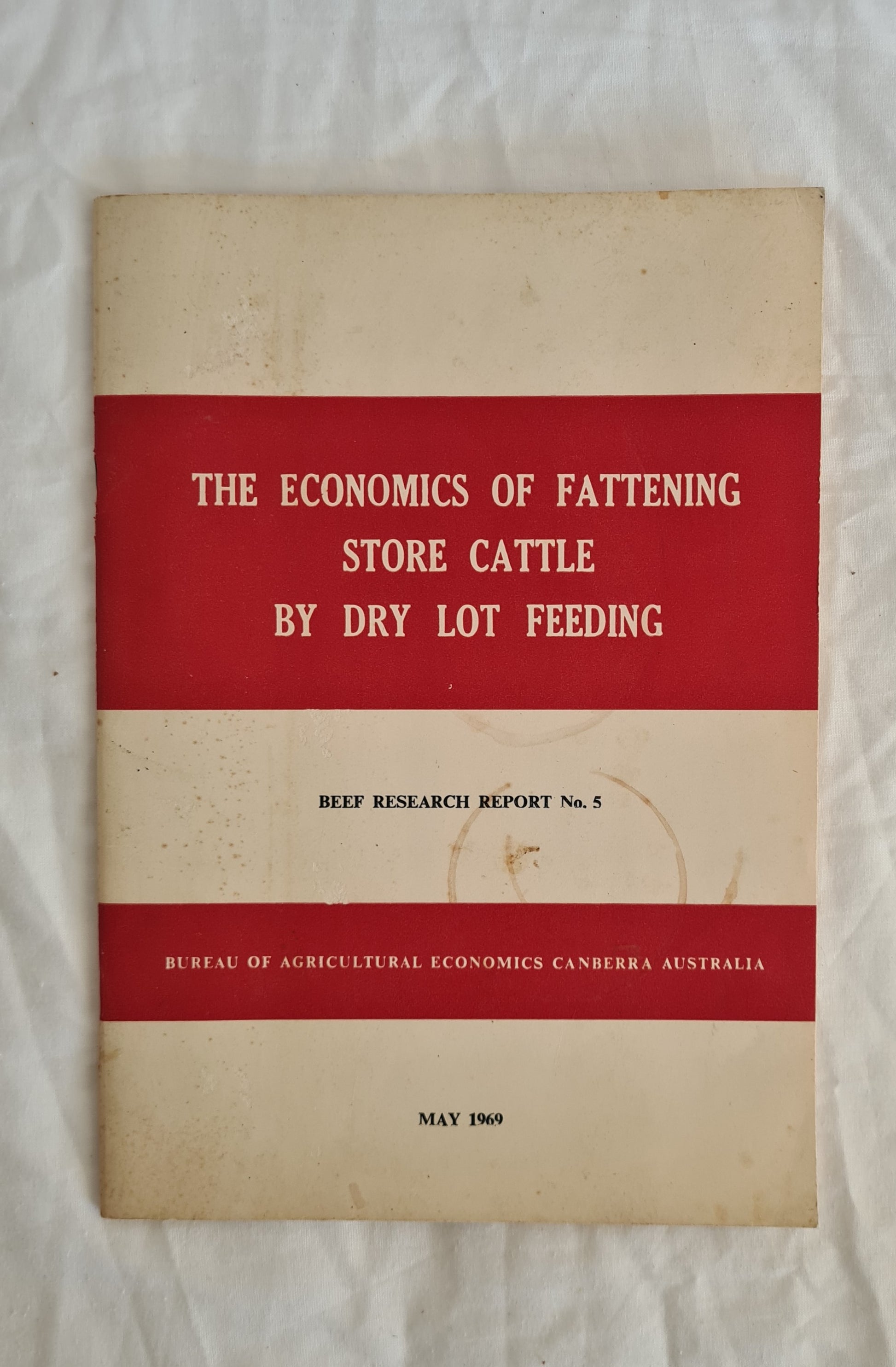 The Economics of Fattening Store Cattle by Dry Lot Feeding  Beef Research Report No. 5