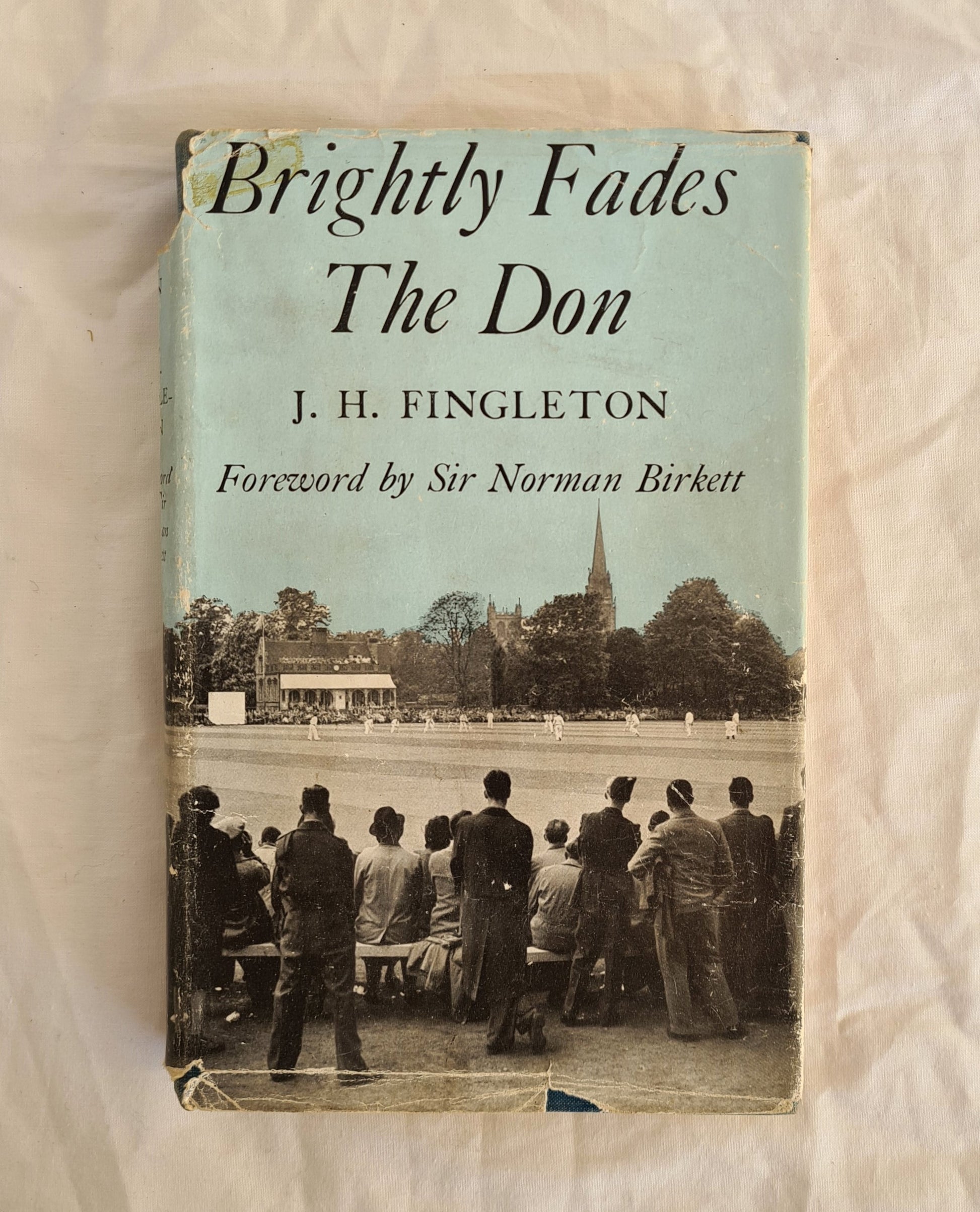 Brightly Fades the Don  by J. H. Fingleton