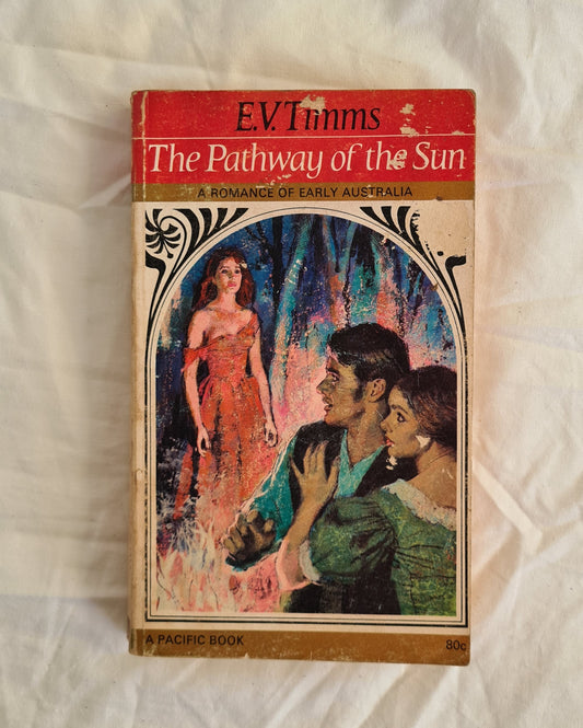 The Pathway of the Sun by E. V. Timms (PB)