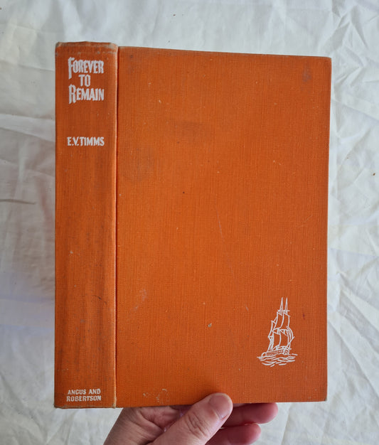 Forever to Remain by E. V. Timms (1952)