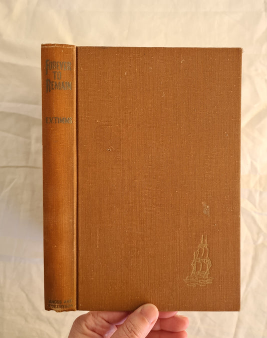 Forever to Remain by E. V. Timms (1950)