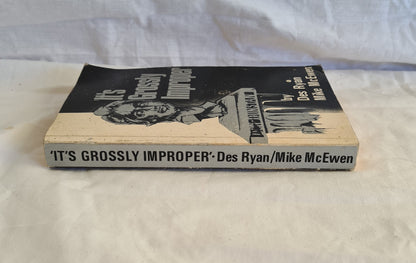 It’s Grossly Improper by Des Ryan and Mike McEwen