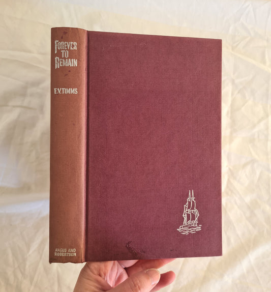 Forever to Remain by E. V. Timms (1957)