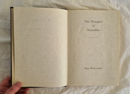 The Thoughts of Nanushka  Volumes VII - XII  by Nan Witcomb