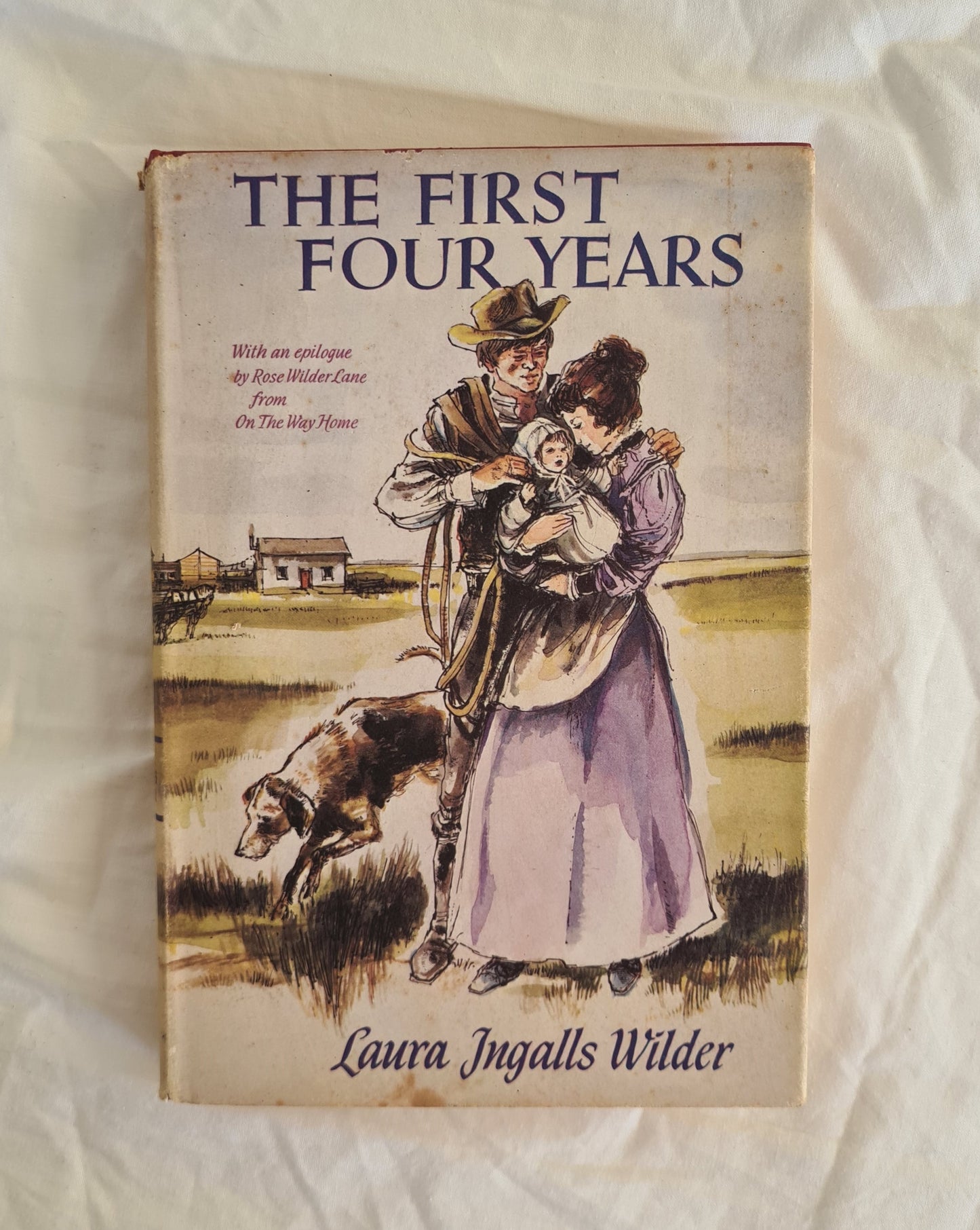 The First Four Years  by Laura Ingalls Wilder  Little House #9