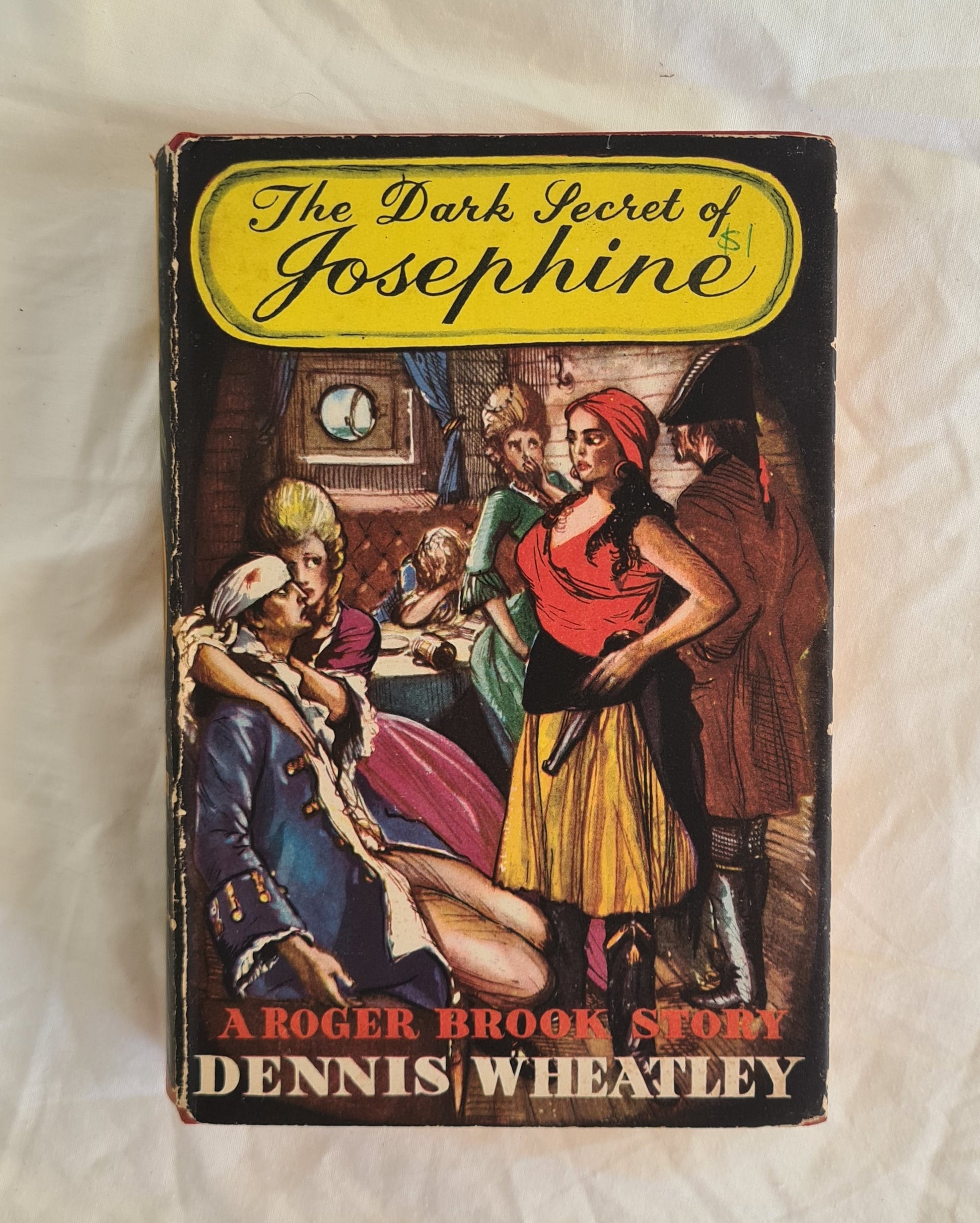 The Dark Secret of Josephine  by Dennis Wheatley  A Roger Brook Story