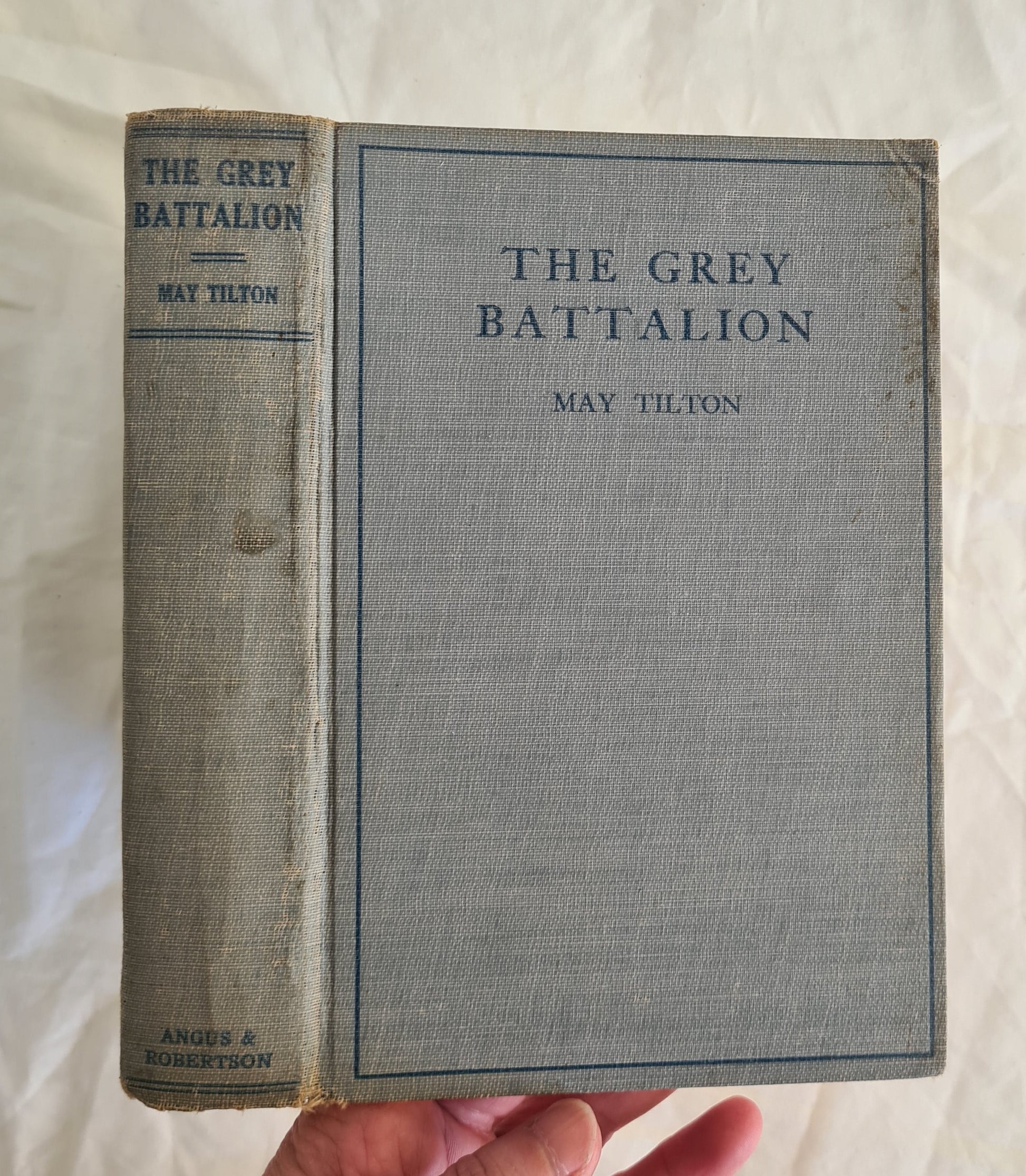 The Grey Battalion by May Tilton